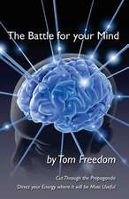 The Battle for Your Mind