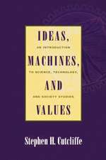 Ideas, Machines, and Values