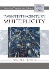 Twentieth-Century Multiplicity