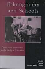 Ethnography and Schools: Qualitative Approaches to the Study of Education