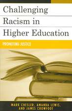 Challenging Racism in Higher Education