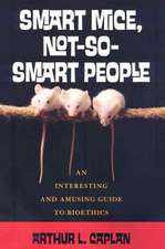 Smart Mice, Not-So-Smart People