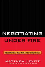 Negotiating Under Fire