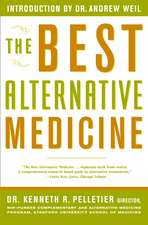 The Best Alternative Medicine