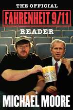 The Official Fahrenheit 9/11 Reader