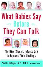 What Babies Say Before They Can Talk: The Nine Signals Infants Use to Express Their Feelings