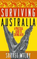 Surviving Australia: A Practical Guide to Staying Alive