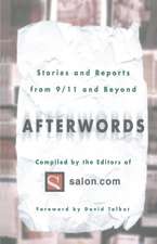 Afterwords: Stories and Reports from 9/11 and Beyond