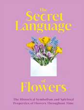 The Secret Language of Flowers