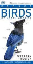 Dk: Amnh Pocket Birds of North America Western Region