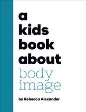 A Kids Book about Body Image