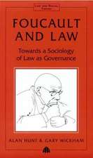 Foucault and Law: Towards a Sociology of Law As Governance