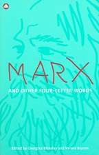 Marx and other Four-Letter Words