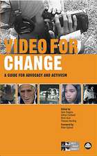 Video for Change: A Guide For Advocacy and Activism