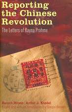 Reporting the Chinese Revolution: The Letters of Rayna Prohme