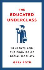 The Educated Underclass: Students and the False Promise of Social Mobility