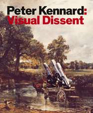 Peter Kennard: Visual Dissent