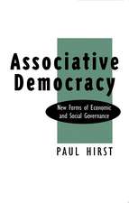 Associative Democracy – New Forms of economic and Social Governance