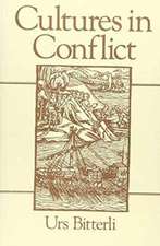 Cultures in Conflict – Encounters Between European and Non–European Cultures, 1492 – 1800