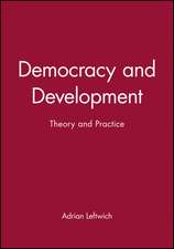 Democracy and Development – Theory and Practice