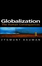 Globalization – The Human Consequences