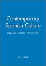 Contemporary Spanish Culture: TV, Fashion, Art and Film