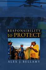 A Responsibility to Protect – The Global Effort to End Mass Atrocities