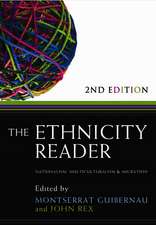 The Ethnicity Reader 2e – Nationalism, Multiculturalism and Migration