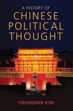 A History of Chinese Political Thought – From Antiquity to the Present