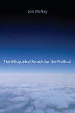 The Misguided Search for the Political