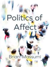 The Politics of Affect