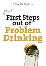 First Steps out of Problem Drinking