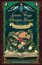 Louisa Freya, Dragon Slayer – and other tales