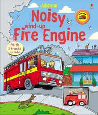 Taplin, S: Noisy Wind-up Fire Engine