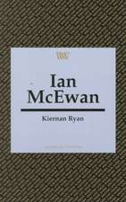 Ian McEwan (Writers and their Work)