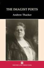 Thacker, A: Imagist Poets