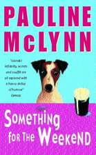 Mclynn, P: Something for the Weekend (Leo Street, Book 1)