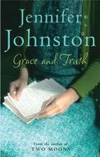 Johnston, J: Grace and Truth