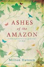 Hatoum, M: Ashes of the Amazon