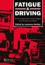 Fatigue and Driving: Driver Impairment, Driver Fatigue, And Driving Simulation