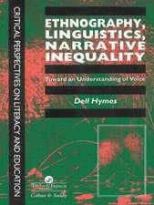 Ethnography, Linguistics, Narrative Inequality: Toward An Understanding Of Voice