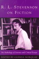 R L Stevenson on Fiction: An Anthology of Literary and Critical Essays