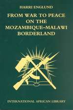 From War to Peace on the Mozambique-Malawi Borderland