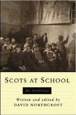 Northcroft, D: Scots at School