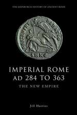 Imperial Rome Ad 284 to 363: The New Empire