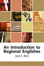 An Introduction to Regional Englishes: Dialect Variation in England