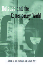 Deleuze and the Contemporary World