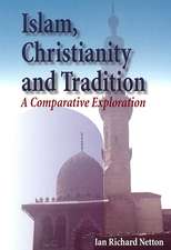 Islam, Christianity and Tradition