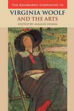 The Edinburgh Companion to Virginia Woolf and the Arts