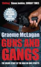 Guns And Gangs